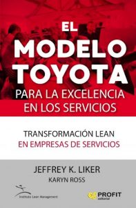 El Modelo Toyota Para La Excelencia De Los Servicios Liker Jeffrey
