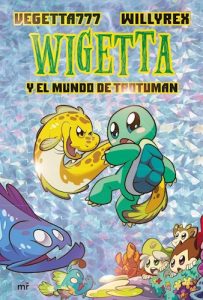 Wigetta Y El Mundo De Trotuman Vegetta777,