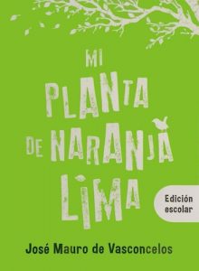 Mi Planta De Naranja Lima ( Edicion Escolar ) De Vasconcelos Jose Mauro