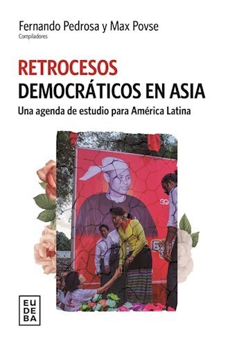 Retrocesos Democraticos En Asia Pedrosa Fernando